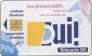 Pr&eacute;servatifs : OUI !